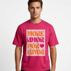 Unisex Pink More Amor Por Favor Oversized T-Shirt