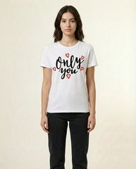 Only You Graphic Printed White Unisex Cotton T-Shirt